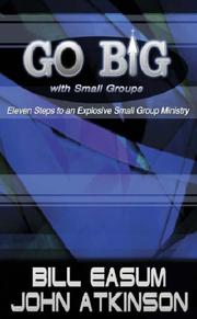 Cover of Go big with small groups by William M. Easum