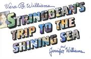 Cover of Stringbean's trip to the shining sea by Vera B. Williams