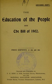 Front cover of The education of the people and the bill of 1902 by National Education Association (England)