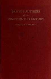 Front cover of British authors of the nineteenth century by Stanley  Kunitz