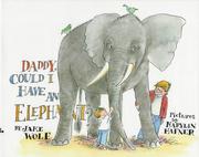 Cover of Daddy, could I have an elephant? by Jake Wolf