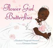 Cover of Flower girl butterflies by Elizabeth Fitzgerald Howard