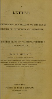 Front cover of A letter to the presidents and fellows of the Royal Colleges of Physicians and Surgeons, on the present state of practical chemistry and pharmacy by Royal College of Physicians of Edinburgh