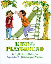 Front cover of King of the Playground by Phyllis Reynolds Naylor