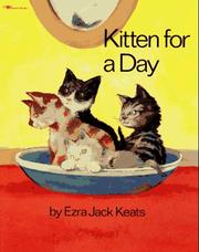 Front cover of Kitten for a day by Ezra Jack Keats