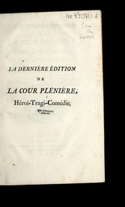 Cover of La dernie  re e dition de la Cour ple nie  re by Duveyrier, Honore baron