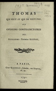 Front cover of Thomas qui veut et qui ne veut pas, ou, Opinions contradictoires de Guillaume-Thomas Raynal by Antoine-Jean-Thomas Bonnemain