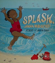 Cover of Splash, Anna Hibiscus! by Atinuke
