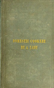 Cover of A new system of domestic cookery by Maria Eliza Ketelby Rundell
