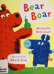 Cover of Bear boar by Michelle Robinson