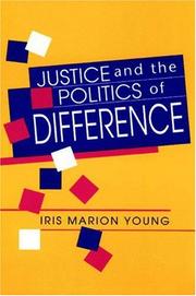 Front cover of Justice and the politics of difference by Iris Marion Young