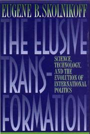 Cover of The elusive transformation by Eugene B. Skolnikoff