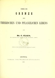 Cover of Ueber die Grenze des thierischen und pflanzlichen Lebens by Carl Friedrich Wilhelm Claus