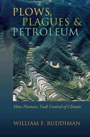 Front cover of Plows, Plagues, and Petroleum by William F. Ruddiman