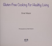 Front cover of Gluten-Free Cooking for Healthy Living by Einat Mazor
