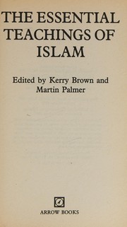Front cover of THE ESSENTIAL TEACHINGS OF ISLAM by Kerry Brown