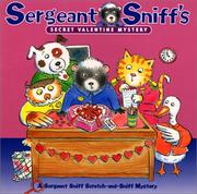 Cover of Sergeant Sniff's secret Valentine mystery by Valerie Garfield