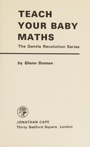 Front cover of Teach your baby maths by Glenn J. Doman