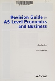 Front cover of Revision Guide to AS Level Economics and Business by Alan Hewison