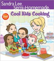 Front cover of Semi-Homemade Cool Kids' Cooking (Sandra Lee Semi Homemade) by Sandra Lee