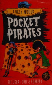 Cover of The great cheese robbery by Chris Mould