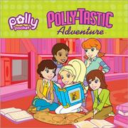 Front cover of Pollytastic Adventure (Polly Pocket) by Alrica Goldstein