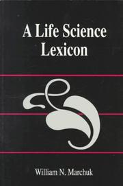 Cover of A life science lexicon by William N. Marchuk