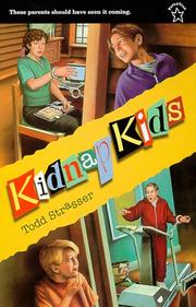 Front cover of Kidnap Kids (Novel) by Todd Strasser