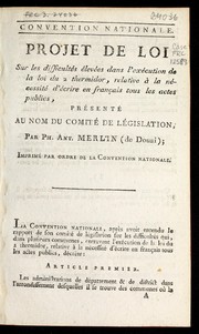 Cover of Projet de loi sur les difficulte s e leve es dans l'exe cution de la loi du 2 thermidor, relative a la ne cessite d'e crire en franc ʹais tous les actes publics by Merlin M.