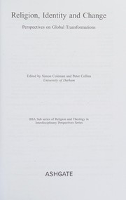 Front cover of RELIGION, IDENTITY AND CHANGE: PERSPECTIVES ON GLOBAL TRANSFORMATIONS; ED. BY SIMON COLEMAN by Simon Coleman