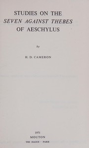 Front cover of Studies on the Seven against Thebes of Aeschylus by H. D. Cameron