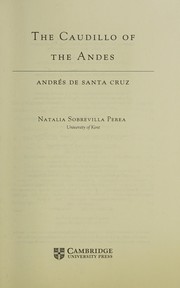 Front cover of The caudillo of the Andes by Natalia Sobrevilla Perea