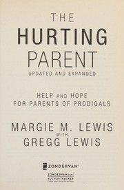 Cover of The hurting parent by Margie M. Lewis