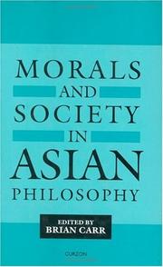 Front cover of Morals and society in Asian philosophy by Brian Carr
