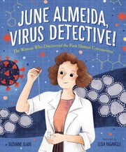 Front cover of June Almeida, Virus Detective! by Suzanne Slade