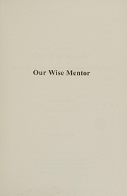 Cover of Our wise mentor by Heng Sure
