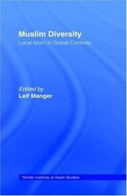 Front cover of Muslim Diversity: Local Islam in Global Contexts (Nordic Institute of Asian Studies : Nias Studies in Asian Topics, Number 26) by Leif Manger