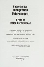 Front cover of Budgeting for Immigration Enforcement by Estimating Costs of Immigration Enforcement in the Department of Justice Committee
