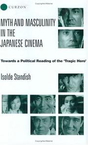 Front cover of Myth and Masculinity in the Japanese Cinema by Isolde Standish