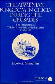 Front cover of The Armenian Kingdom in Cilicia During the Crusades by Jacob Ghazarian