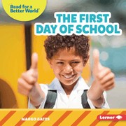 Front cover of First Day of School by Margo Gates