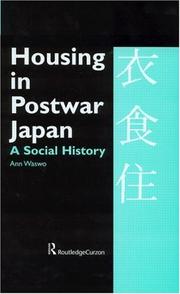Front cover of Housing in Postwar Japan - A Social History by Ann Waswo