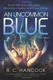 Cover of An uncommon blue by R. C. Hancock