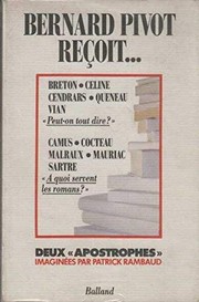 Front cover of Bernard Pivot reçoit-- Breton, Camus, Céline, Cendrars, Cocteau, Malraux, Mauriac, Queneau, Sartre et Vian by Patrick Rambaud
