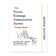 Front cover of The picture exchange communication system training manual by Lori Frost