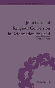 Front cover of John Bale and Religious Conversion in Reformation England by Oliver Wort