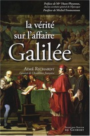 Front cover of La vérité sur l'affaire Galilée by Aimé Richardt