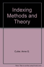 Front cover of Indexing methods and theory by Anne G. Cutler
