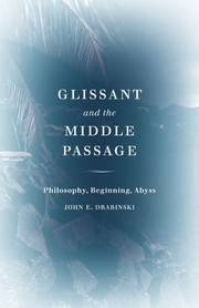 Cover of Glissant and the Middle Passage by John E. Drabinski