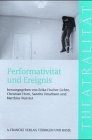 Front cover of Performativität und Ereignis by DFG-Schwerpunktprogramm Theatralität. Jahrescolloquium